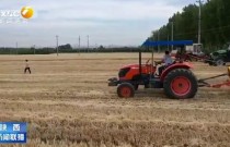 陕西省百万台农机迎战“三夏” 确保1400万亩小麦颗粒归仓